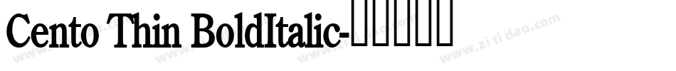 Cento Thin BoldItalic字体转换